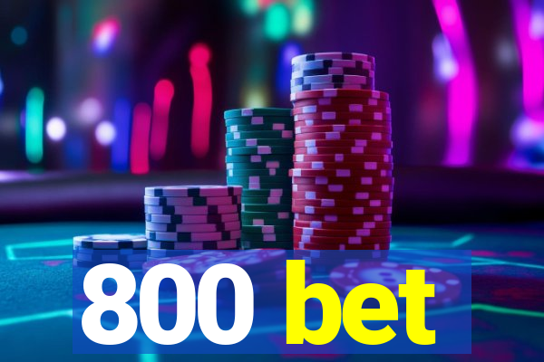 800 bet
