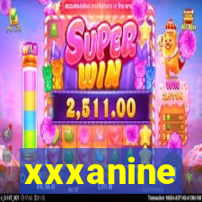 xxxanine