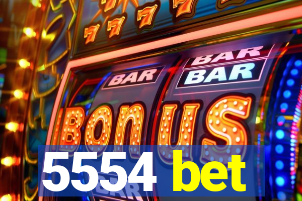 5554 bet