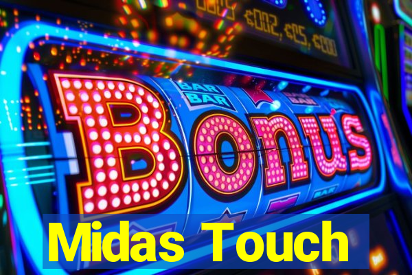 Midas Touch
