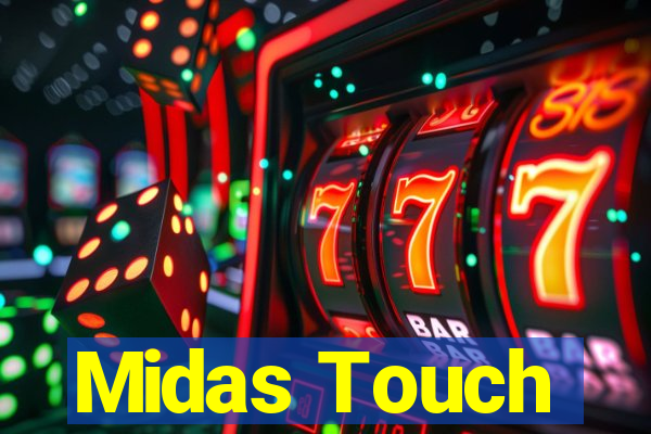 Midas Touch