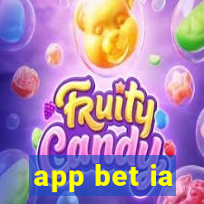 app bet ia