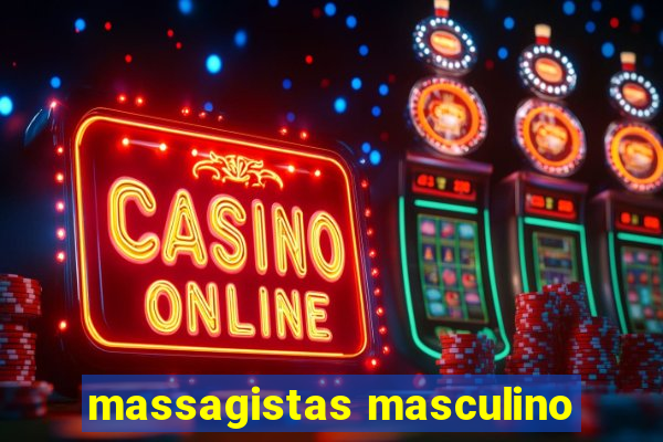 massagistas masculino