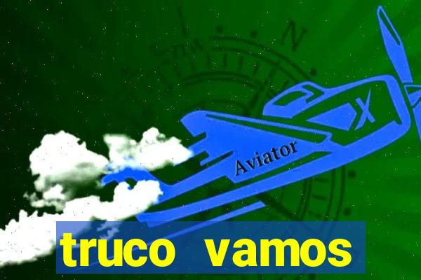 truco vamos torneios online