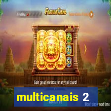 multicanais 2