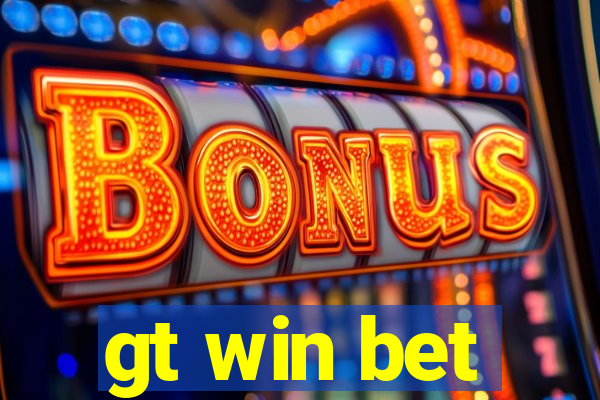 gt win bet