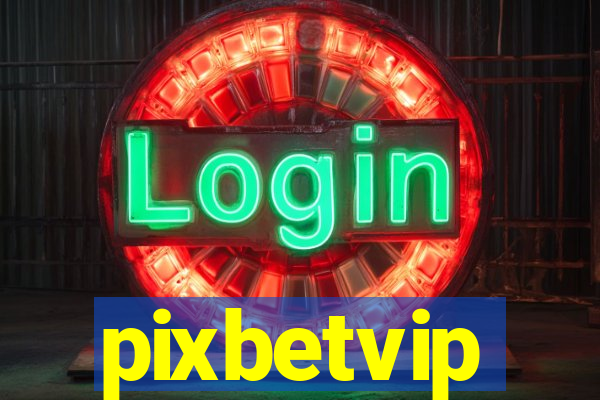 pixbetvip