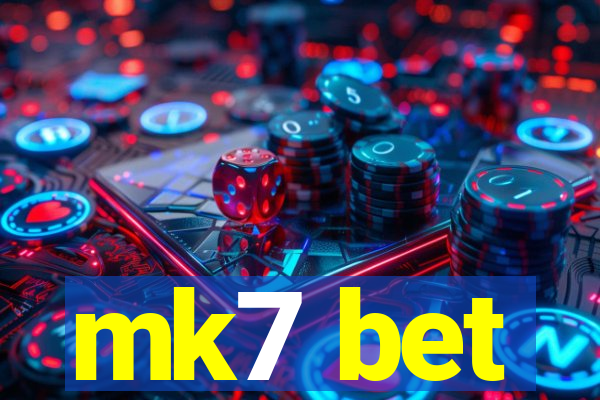 mk7 bet