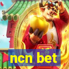 ncn bet