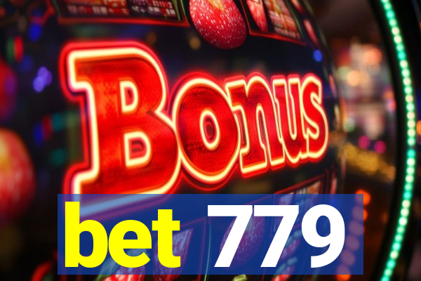 bet 779