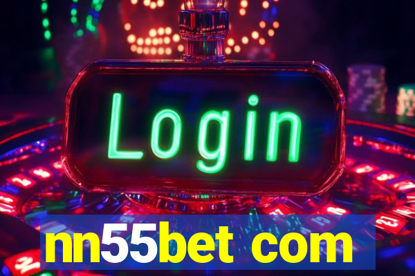 nn55bet com