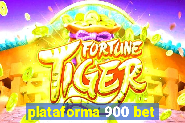 plataforma 900 bet