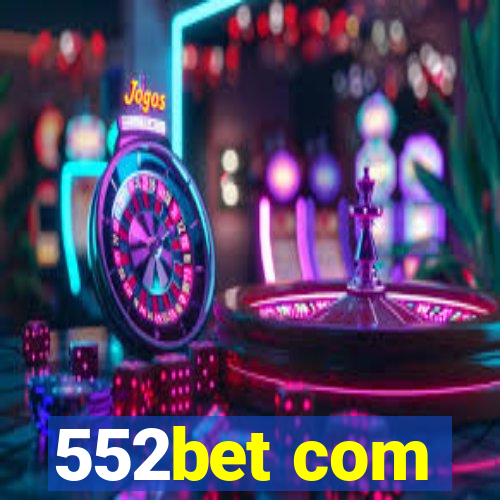 552bet com