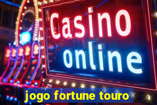 jogo fortune touro