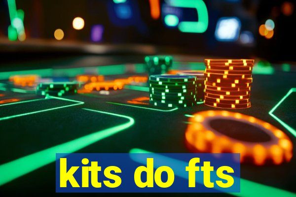 kits do fts