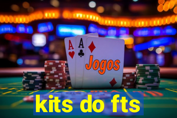 kits do fts