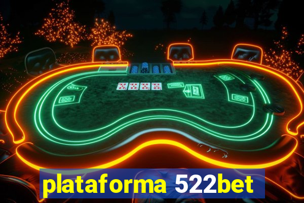 plataforma 522bet