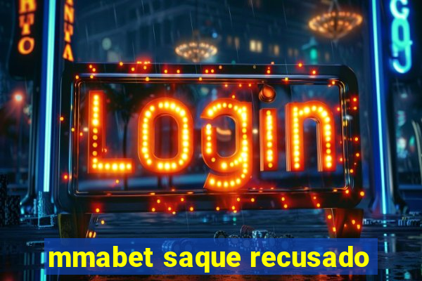 mmabet saque recusado