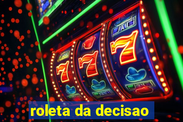 roleta da decisao