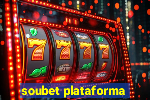 soubet plataforma