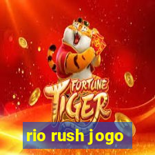 rio rush jogo