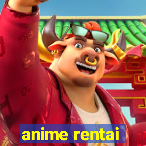 anime rentai