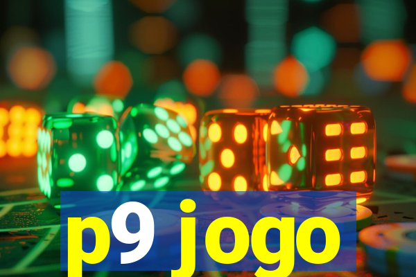 p9 jogo