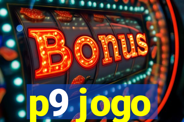 p9 jogo
