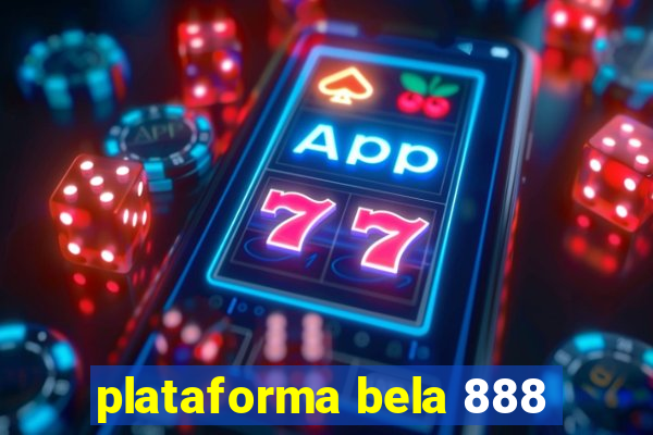 plataforma bela 888