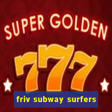 friv subway surfers