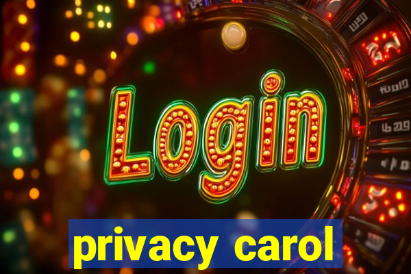 privacy carol