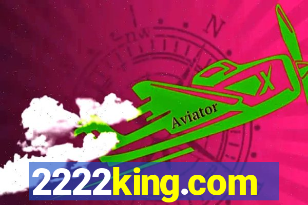 2222king.com
