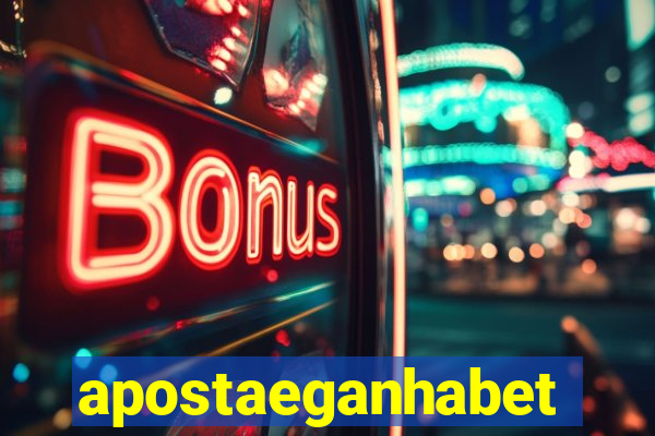 apostaeganhabet
