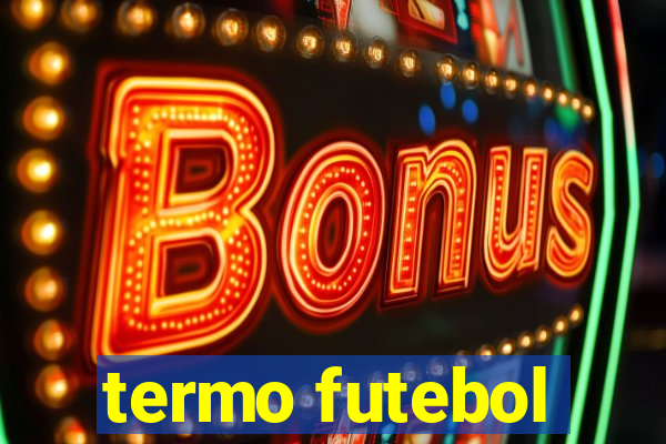 termo futebol