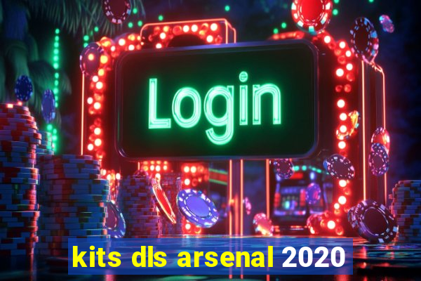 kits dls arsenal 2020