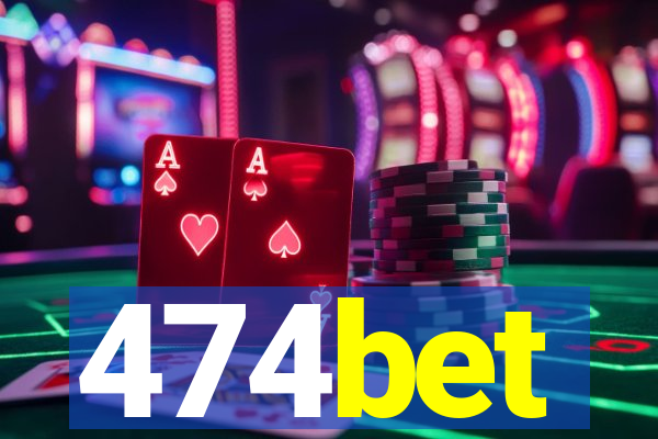 474bet