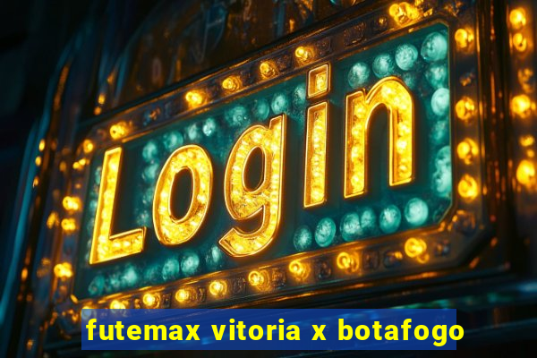 futemax vitoria x botafogo