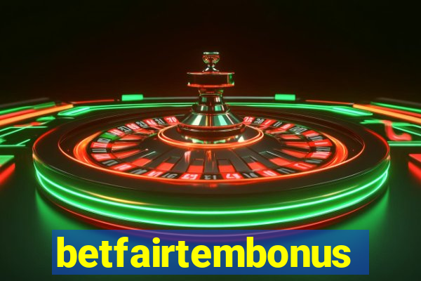 betfairtembonus