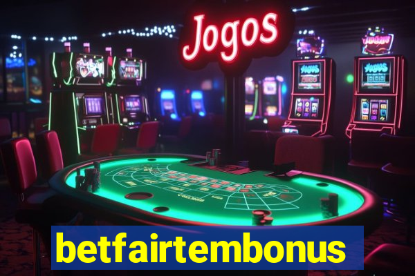 betfairtembonus