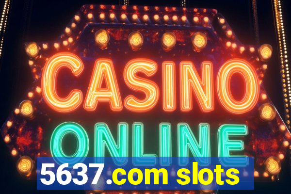 5637.com slots