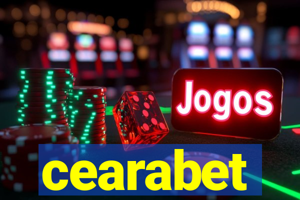 cearabet
