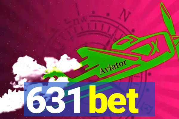 631 bet