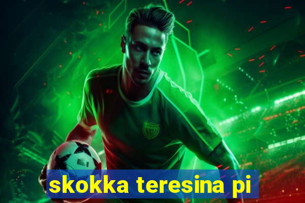 skokka teresina pi