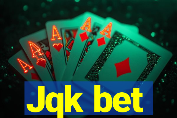 Jqk bet
