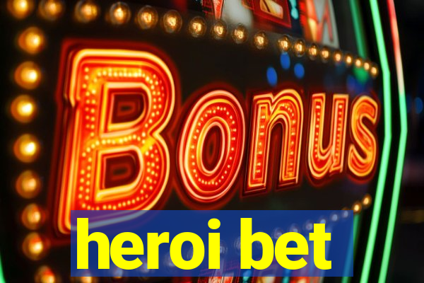 heroi bet