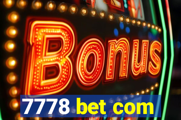 7778 bet com