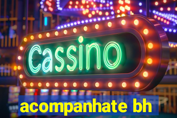 acompanhate bh