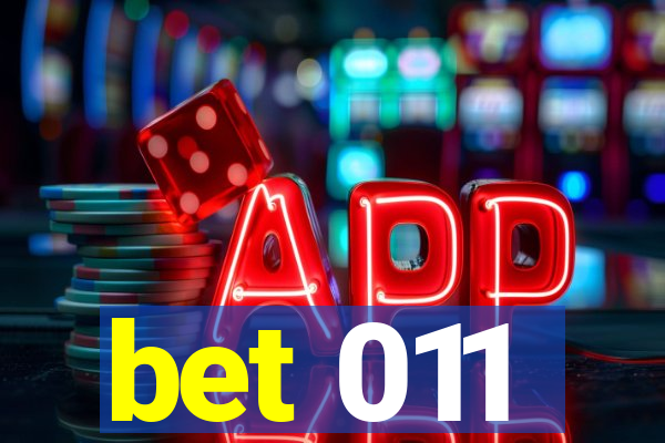 bet 011