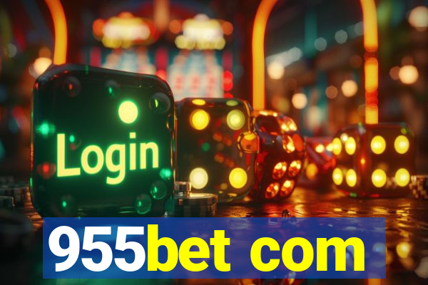 955bet com