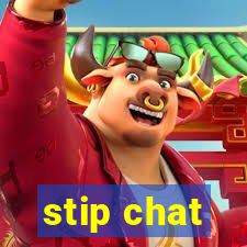stip chat